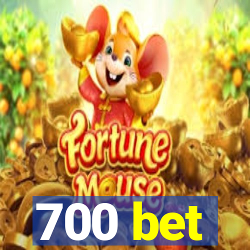 700 bet